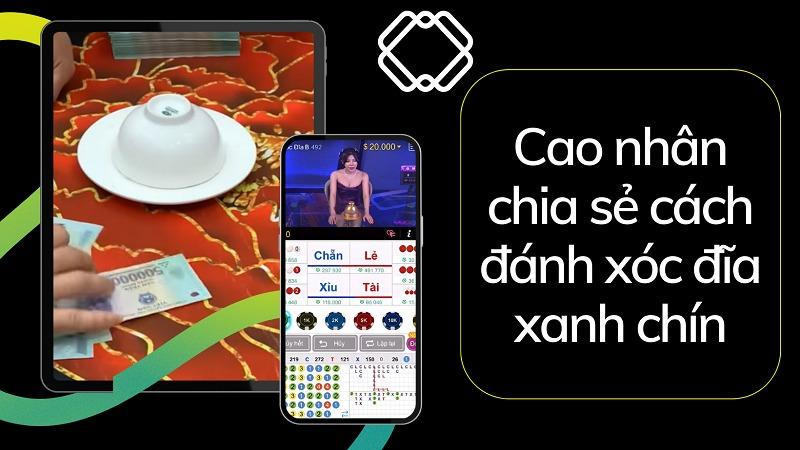 Cao nhân chỉ cách đánh xóc đĩa xanh chín xử đẹp các bàn cược 10 Cách đánh xóc đĩa xanh chín chia sẻ từ cao thủ